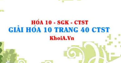 Giải Hóa 10 trang 40 Chân trời Sáng tạo